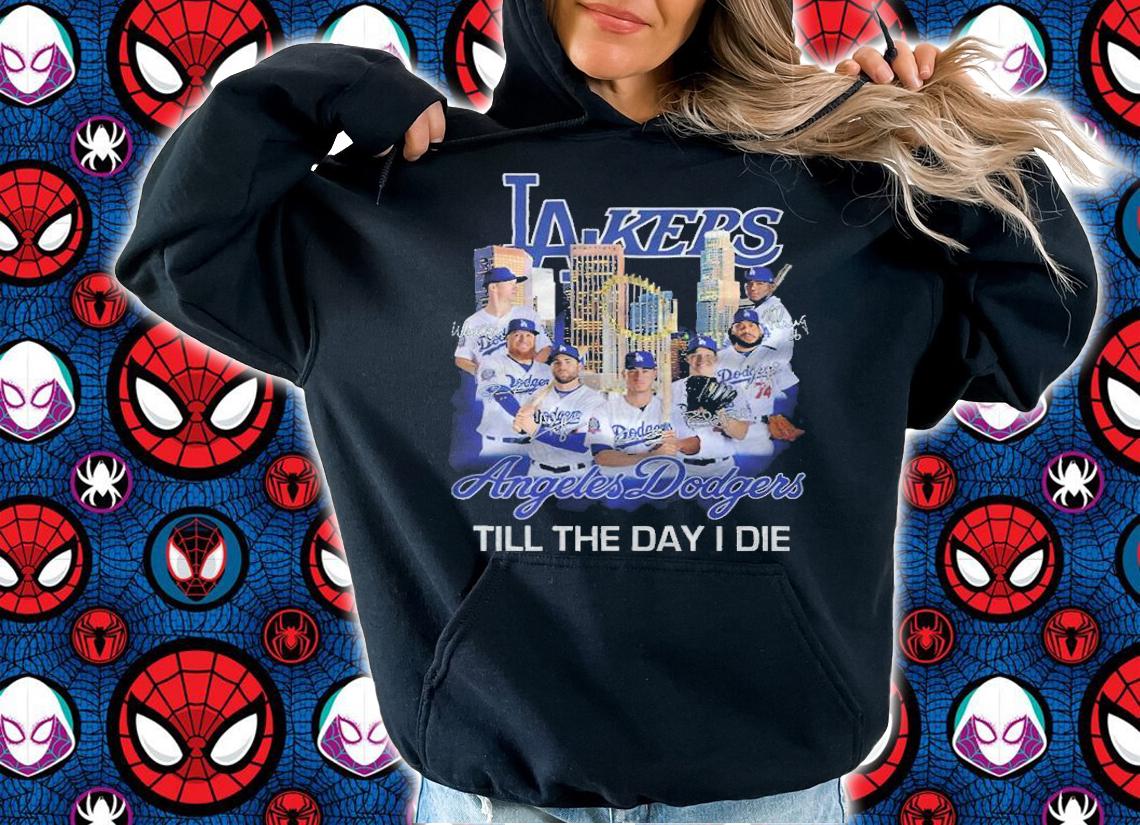 Angeles Dodgers till the day I die signatures shirt t-shirt