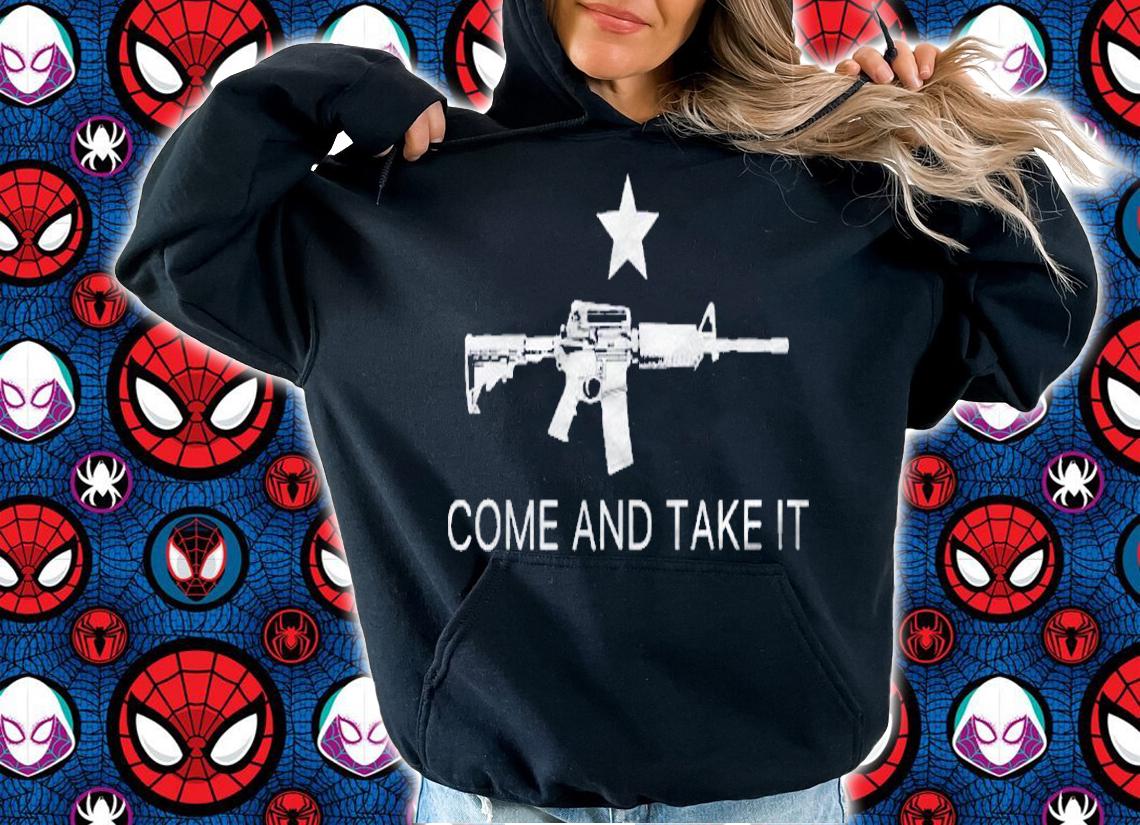 Ar 556 Accessories Ar15 Military Rifle 5.56 Come And Take It Shirt t-shirt hoodie
