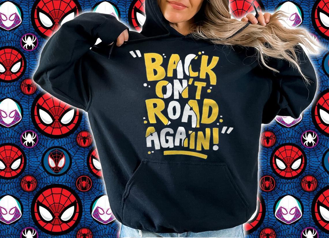 Back on't road again T-shirt t-shirt