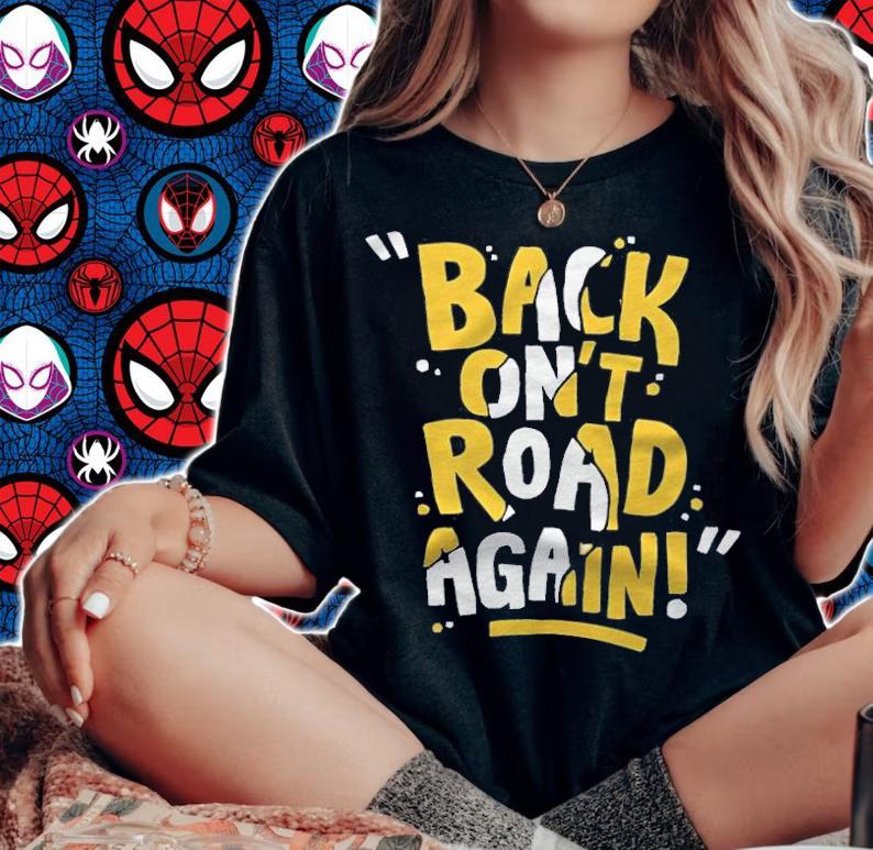 Back on't road again T-shirt t-shirt