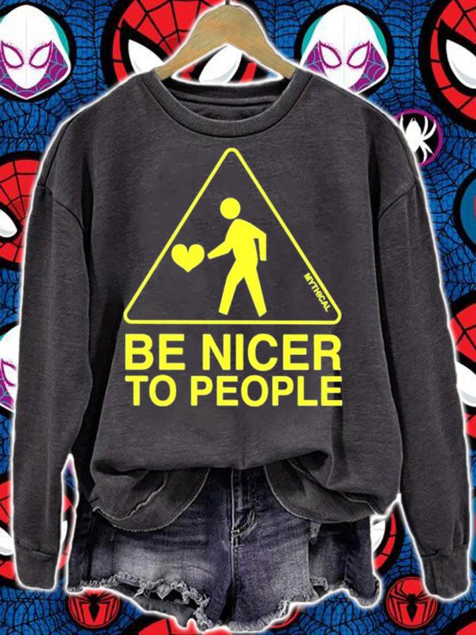 Be Nicer To People Shirt t-shirt