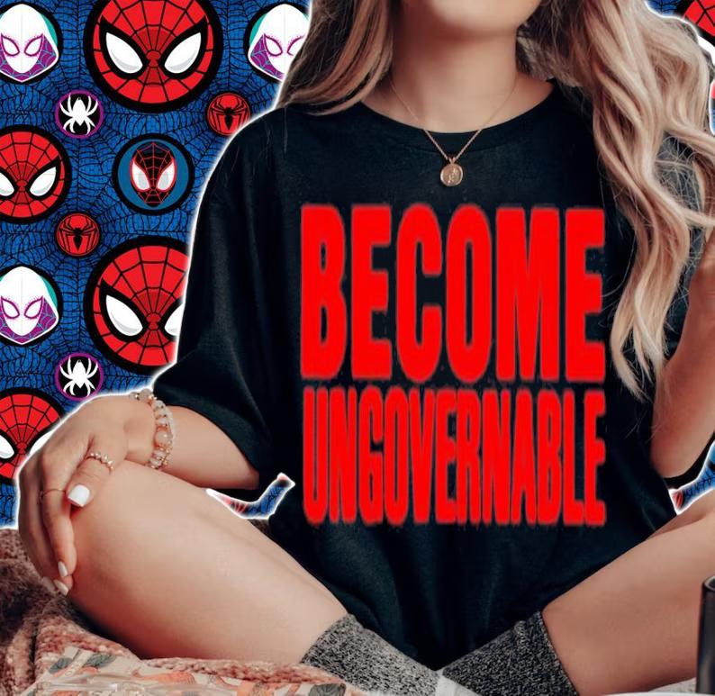 Become Ungovernable T-Shirt t-shirt