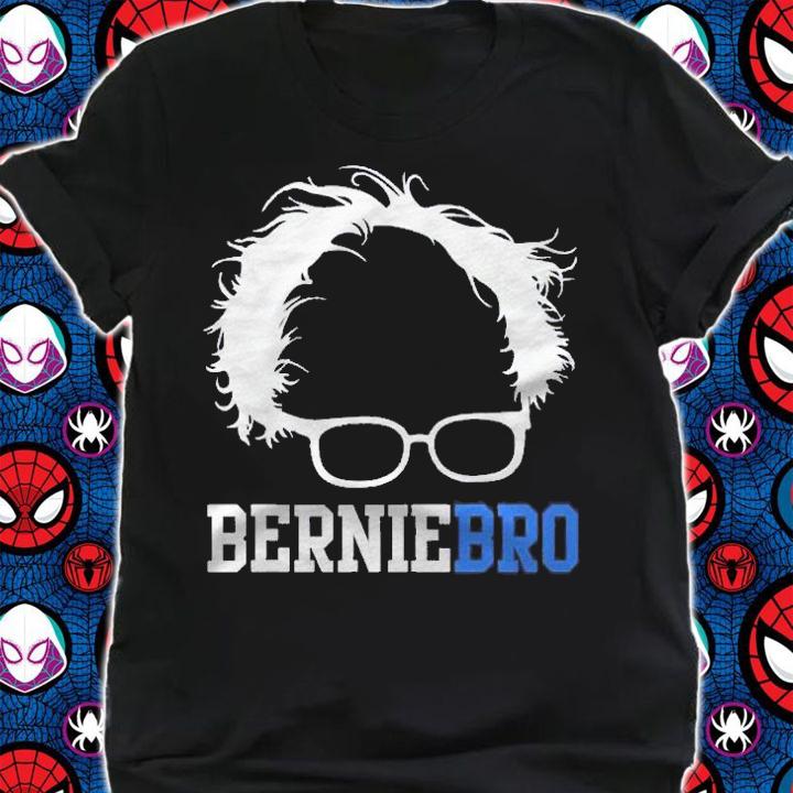 Bernie Sanders Bernie Bro Funny Berniebro Democrat Gift Shirt t-shirt shirt