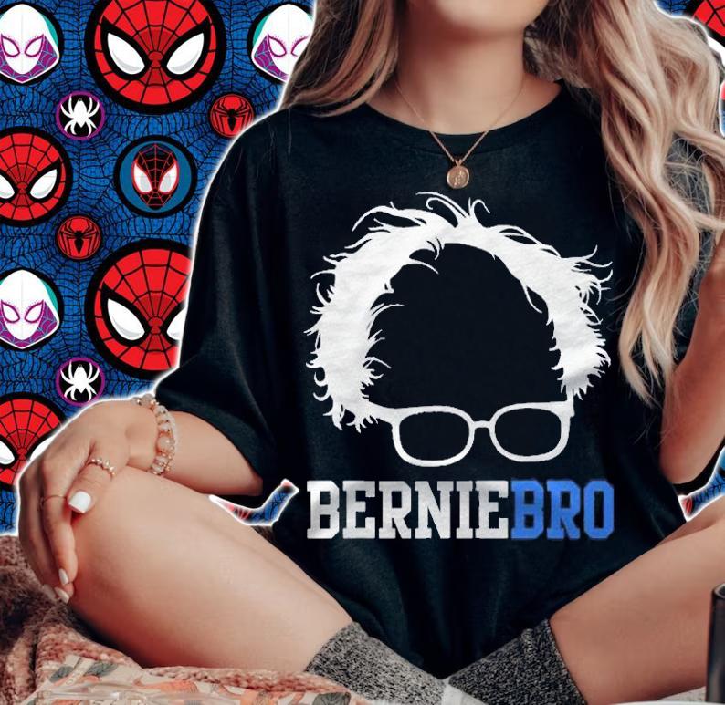 Bernie Sanders Bernie Bro Funny Berniebro Democrat Gift Shirt t-shirt woman shirt