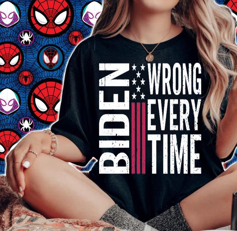 Biden Wrong Every Time USA Flag T-Shirt t-shirt