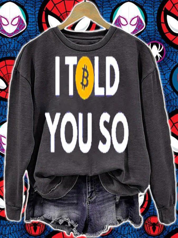 Bitcoin I Told You So Shirt t-shirt