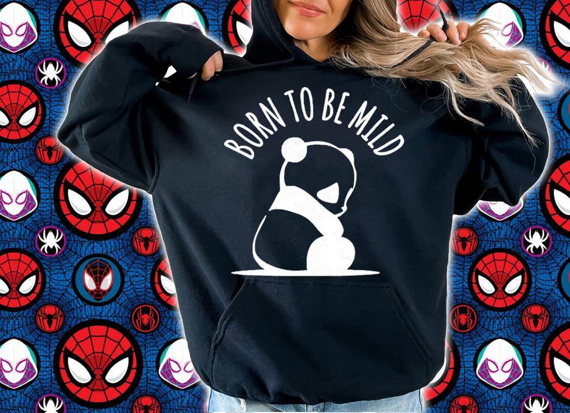Born To Be Mild Panda T-Shirt t-shirt hoodie