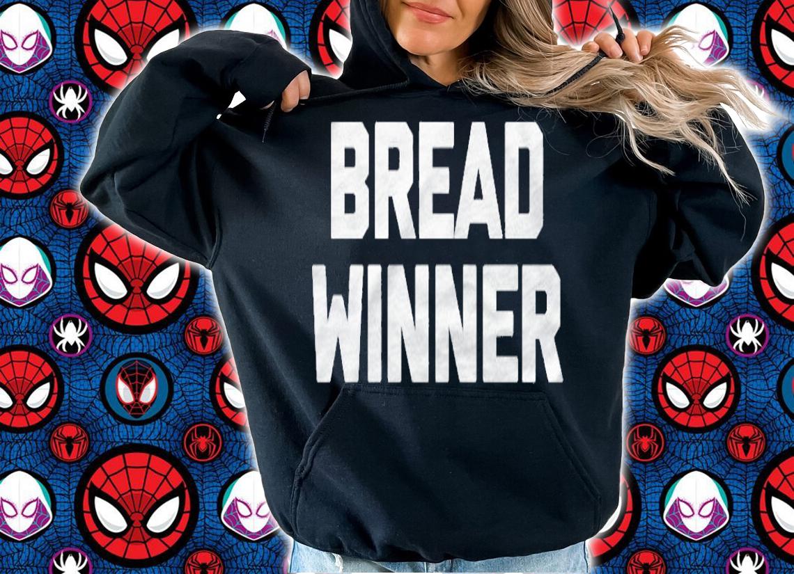 Breadwinner Funny Saying Sarcastic Novelty Humor Shirt t-shirt hoodie