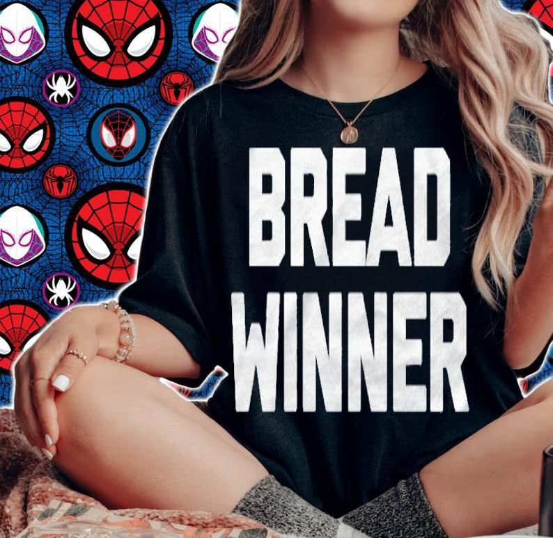Breadwinner Funny Saying Sarcastic Novelty Humor Shirt t-shirt woman shirt