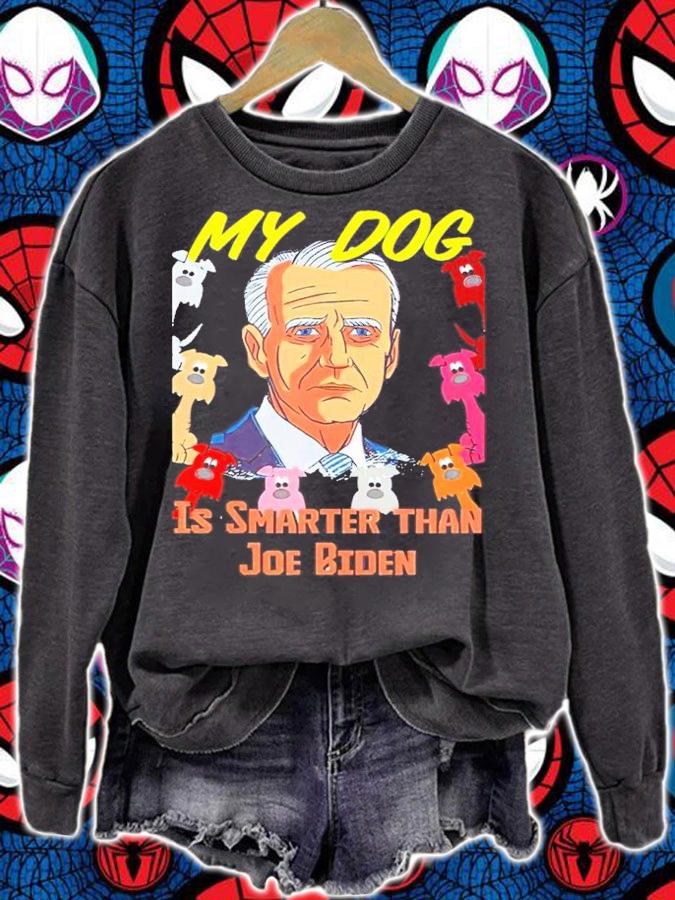 My Dog Is Smarter Than Joe Biden Shirt t-shirt sweatshirt