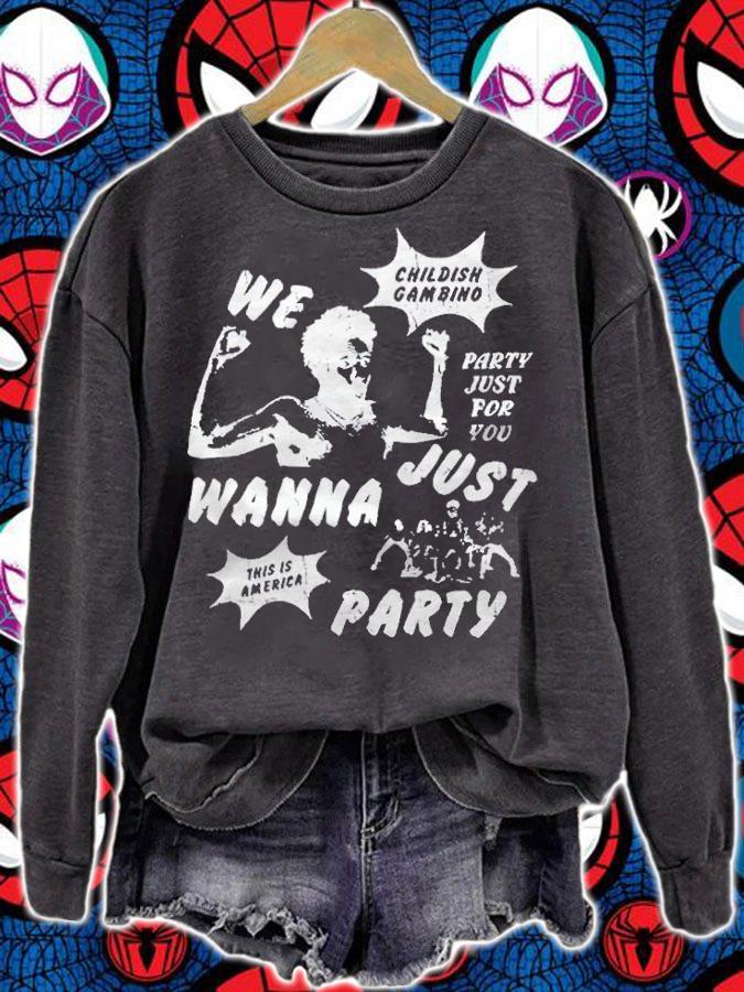 Childish Gambino we just wanna party T-shirt t-shirt sweatshirt