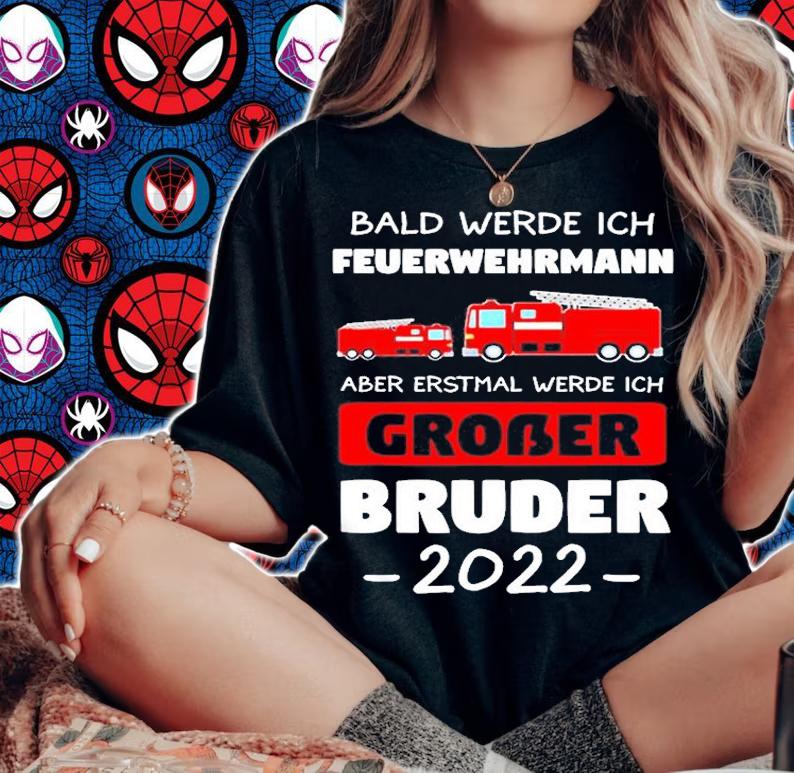 Feuerwehr Grosser Bruder 2022 Grosser Bruder 2022 Feuerwehr Shirt t-shirt woman shirt