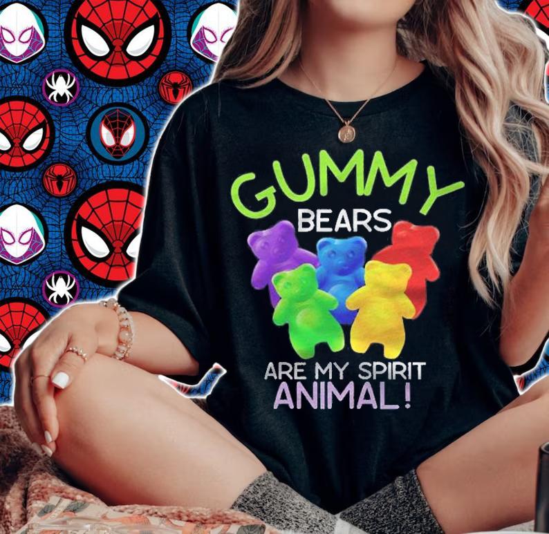 Gummy Bears Are My Spirit Animal Gummy Bear Shirt t-shirt woman shirt