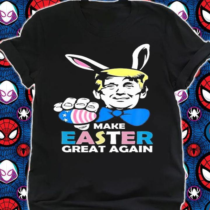 Make Easter Great Again Funny Trump Egg Hunt Funny T-Shirt t-shirt