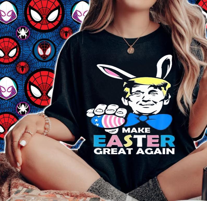 Make Easter Great Again Funny Trump Egg Hunt Funny T-Shirt t-shirt