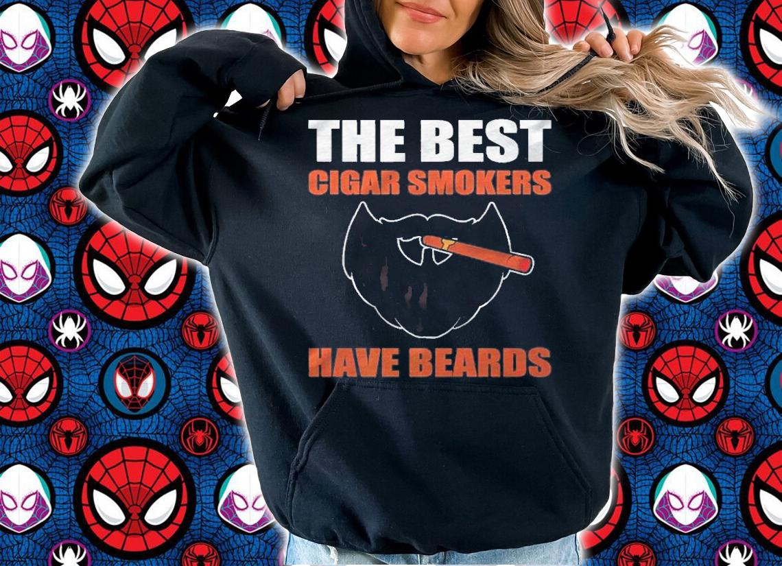 The Best Cigar Smokers Have Beards Cigars Smoking Premium Shirt t-shirt