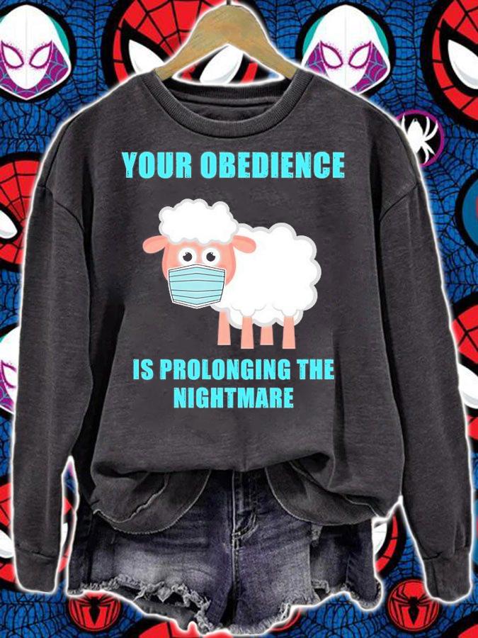 Your Obedience Is Prolonging The Nightmare Anti Vaccine T-Shirt t-shirt