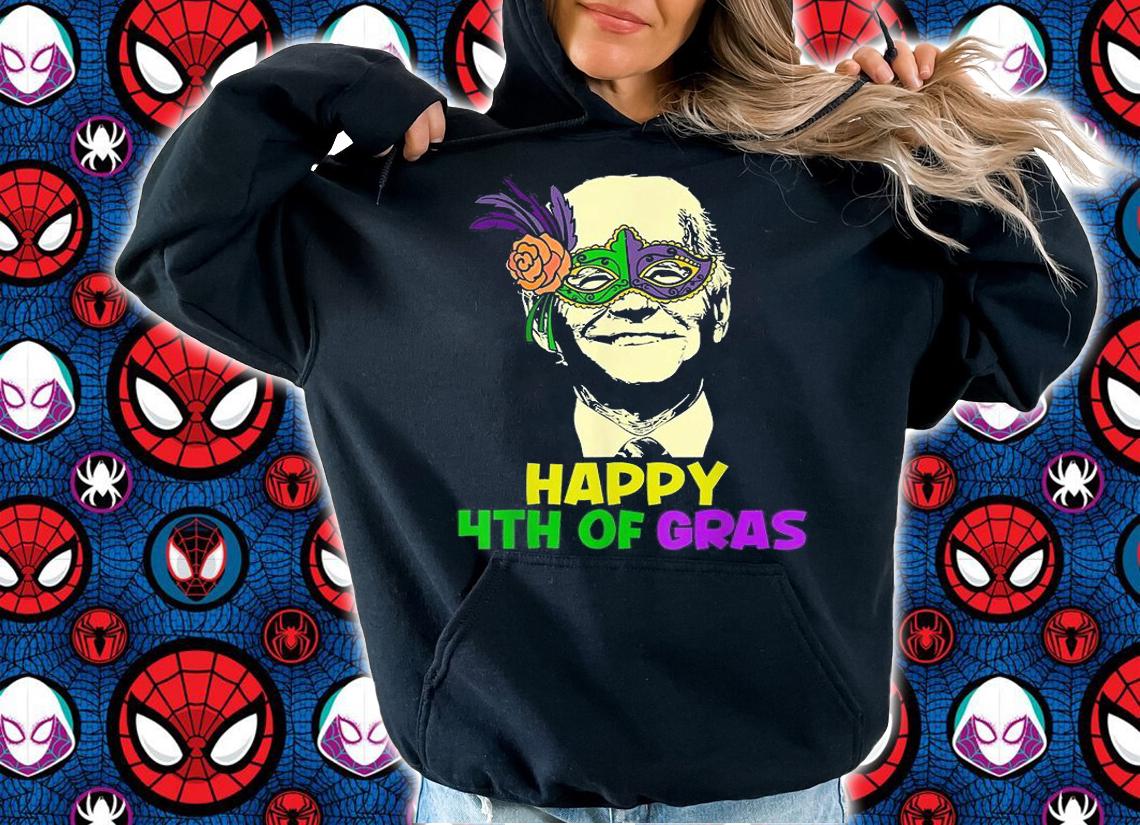 Happy Mardi Gras Joe Biden Funny Sarcastic 4th Of Gras T-Shirt t-shirt hoodie
