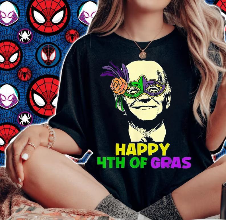 Happy Mardi Gras Joe Biden Funny Sarcastic 4th Of Gras T-Shirt t-shirt woman shirt