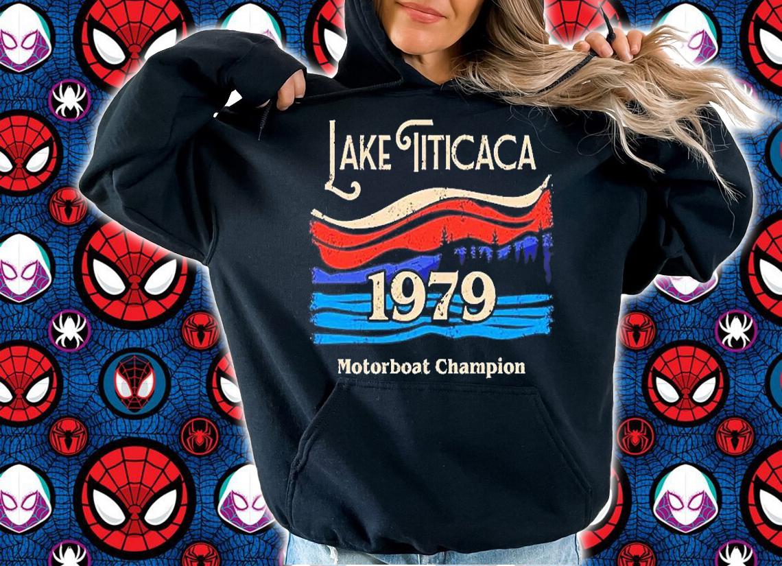 Lake Titicaca Motorboat Champion T-Shirt t-shirt