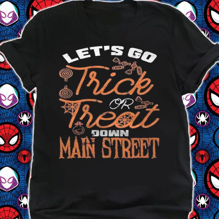 Lets Go Trick Or Treat Down Main Street Halloween Shirt t-shirt shirt