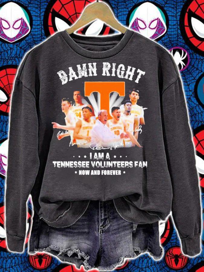 Damn Right I Am A Tennessee Volunteers Basketball Fan Now And Forever Signatures Shirt t-shirt sweatshirt