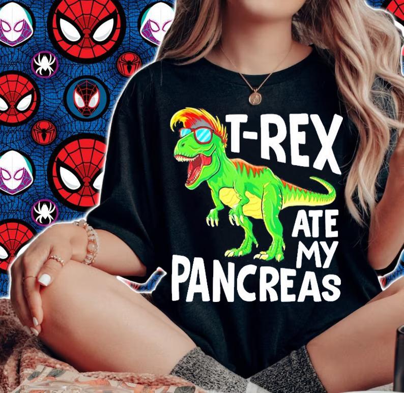 Dinosaur T Rex Ate My Pancreas shirt t-shirt woman shirt