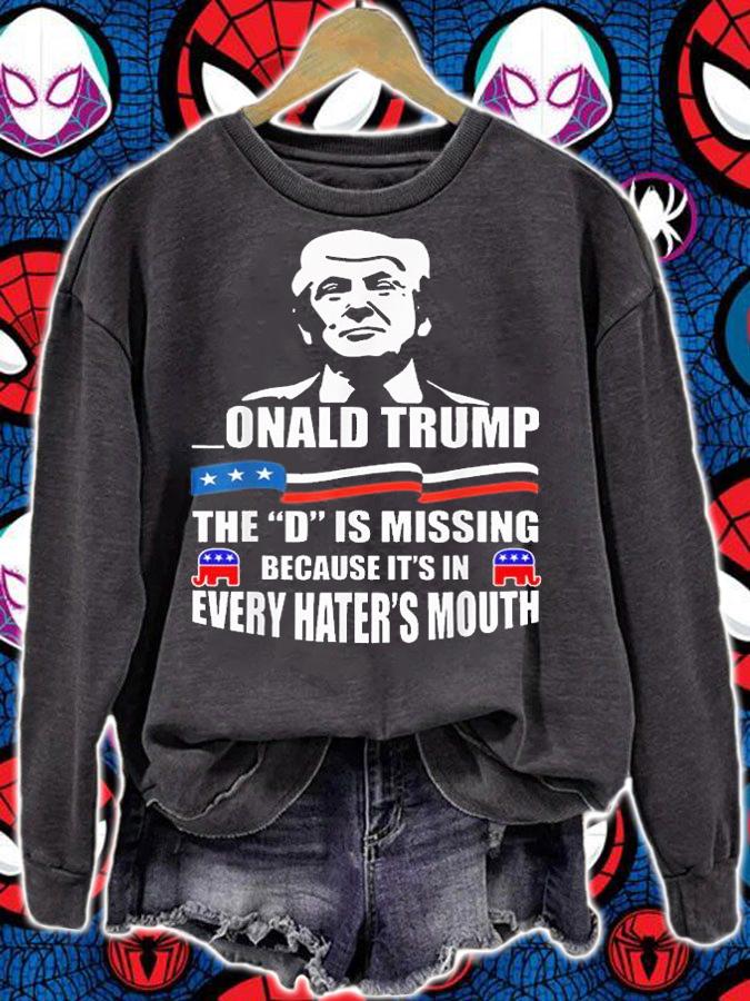 Donald Trump The D Is Missing Trump Supporter T-shirt t-shirt