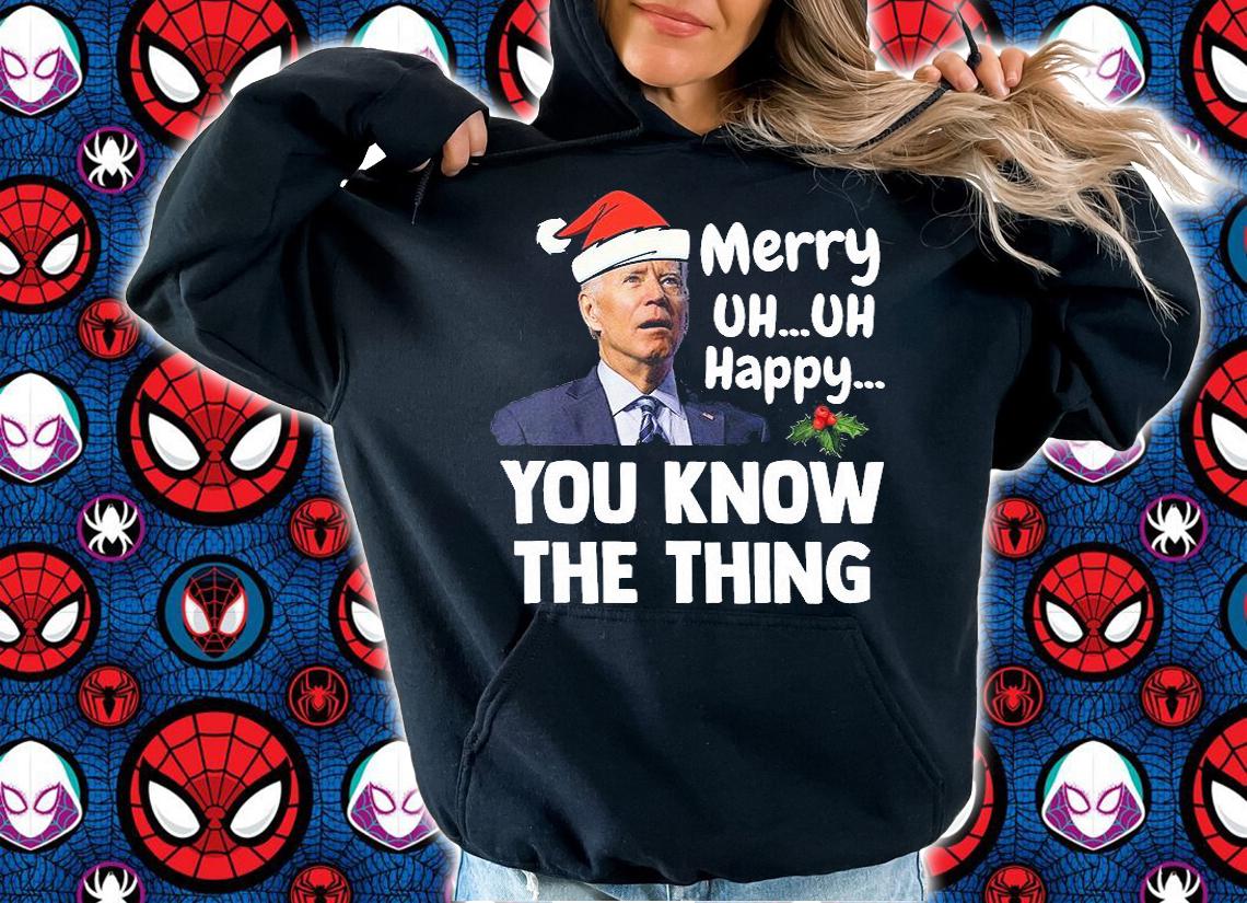 Joe Biden Merry Uh Uh Happy You Know The Thing Christmas T-Shirt t-shirt