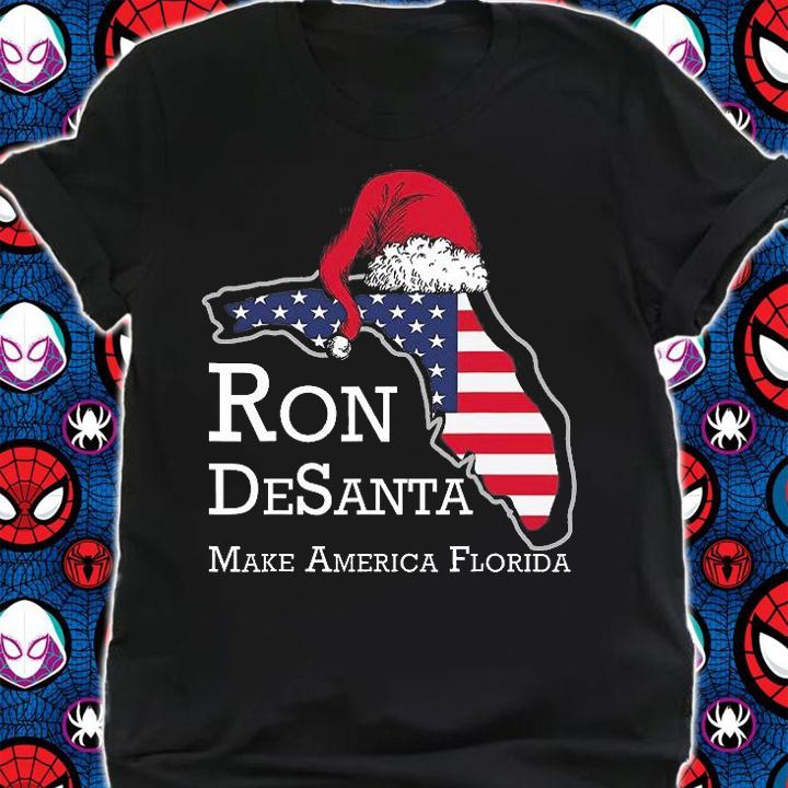Make America Florida Ron DeSanta DeSantis Election Christmas T-Shirt t-shirt