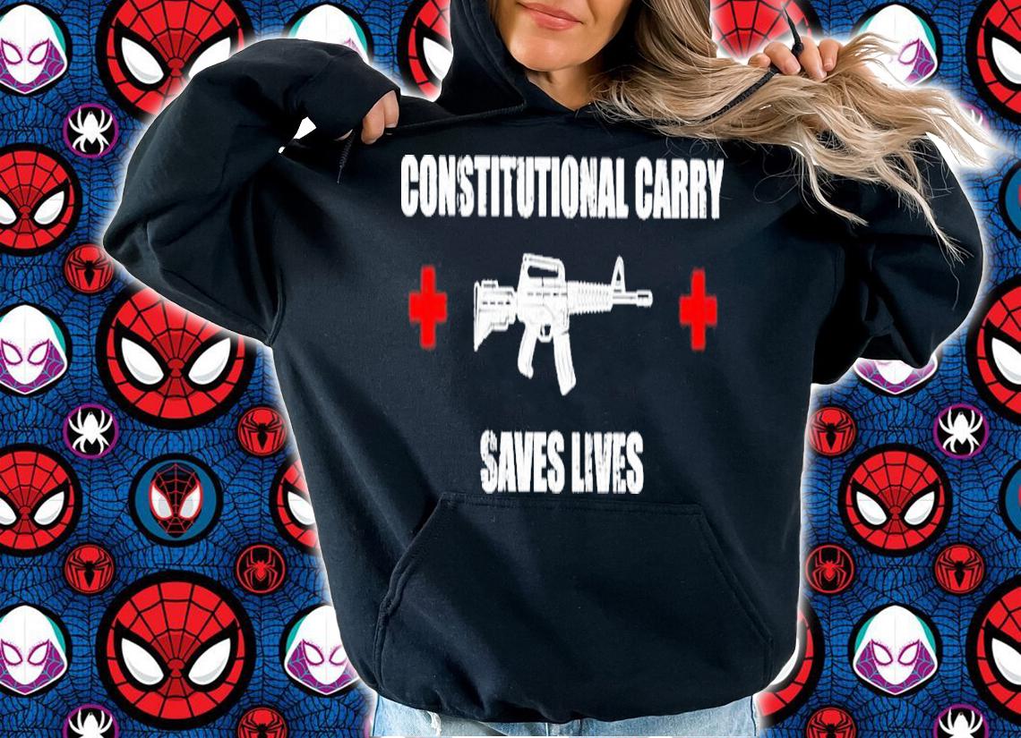 Gun Constitutional Carry Saves Lives Shirt t-shirt