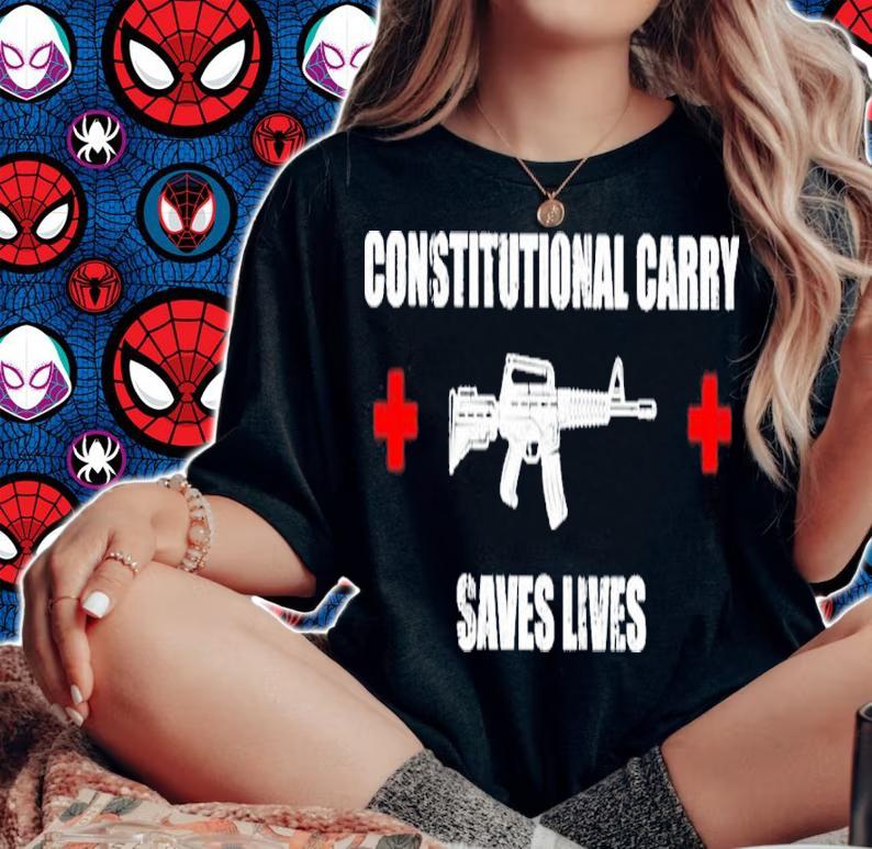 Gun Constitutional Carry Saves Lives Shirt t-shirt