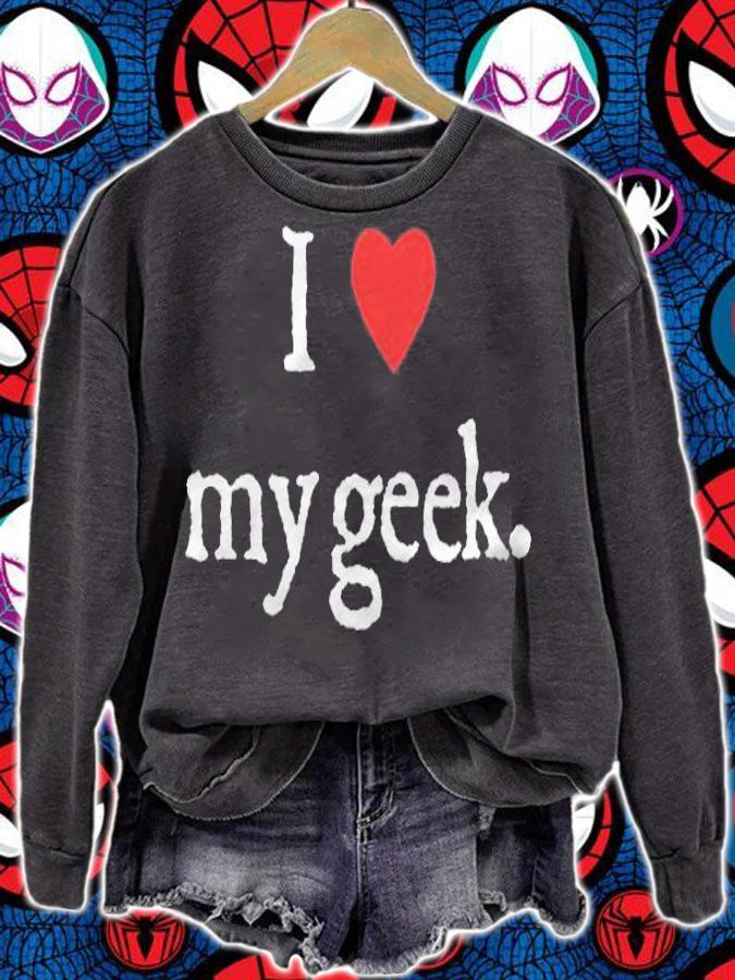 I love my Geek heart T-shirt t-shirt sweatshirt