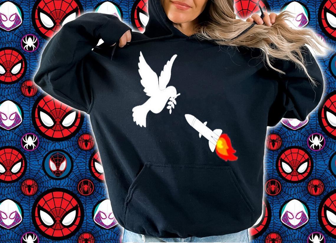 The End Of Peace Bird Peace And Rocket Art T-Shirt t-shirt hoodie