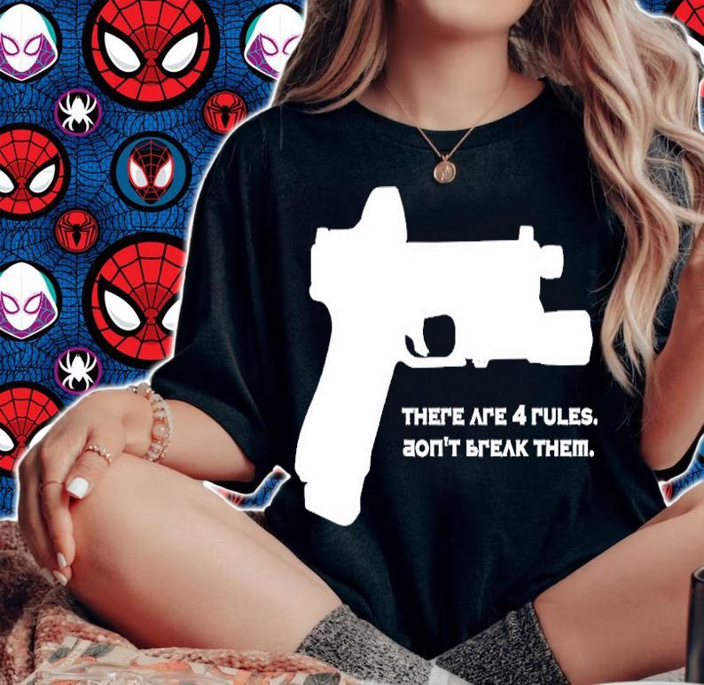 There Are Four Rules Dont Break Them T-Shirt t-shirt woman shirt