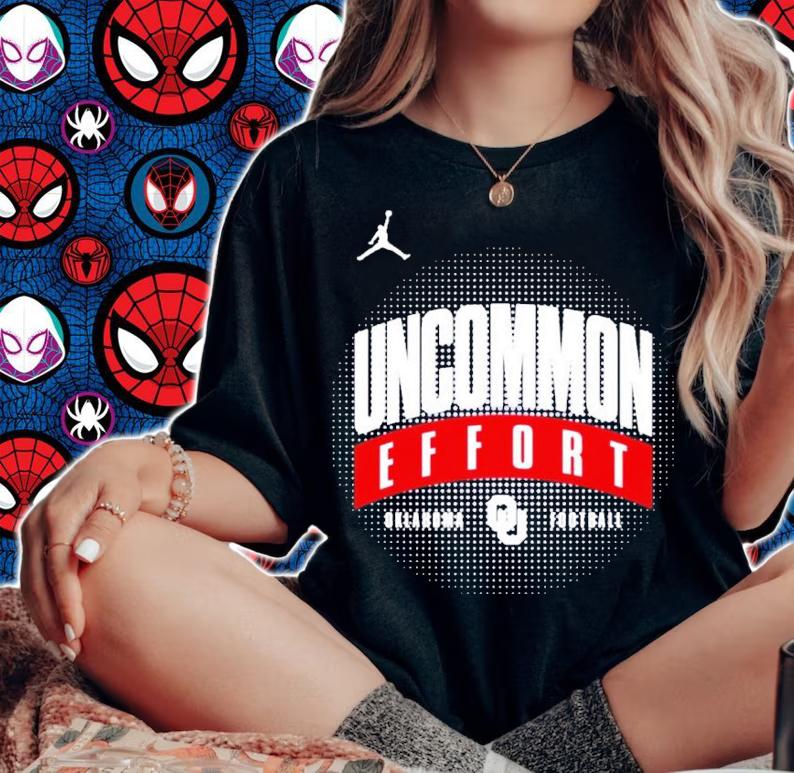 Uncommon Effort Oklahoma Football Shirt t-shirt woman shirt