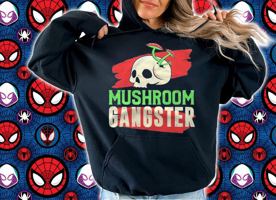 Mushroom Shirt Mushroom Gangster Mushroom Picker Fungi Shirt t-shirt