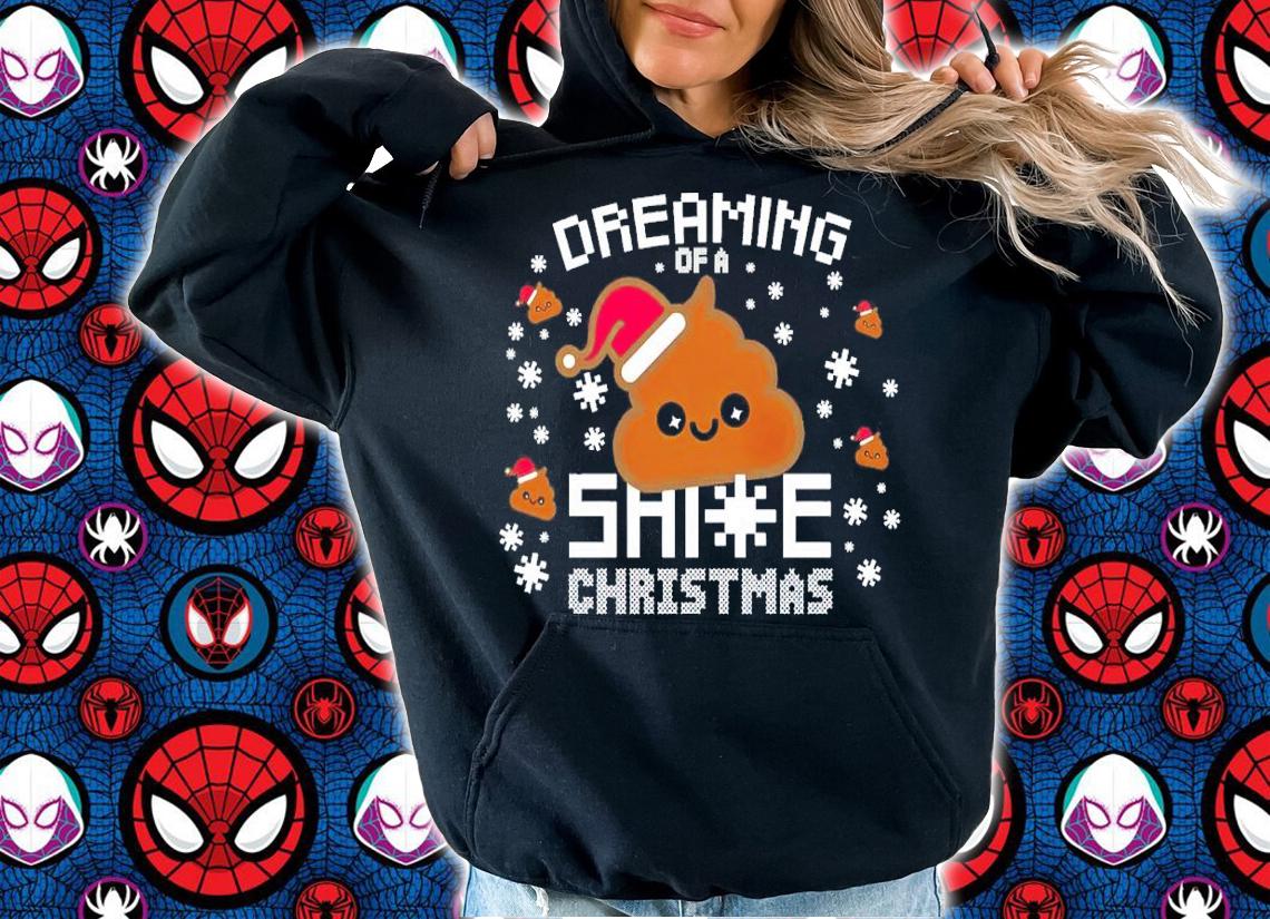 Dreaming Of A Shit Christmas T-Shirt t-shirt hoodie
