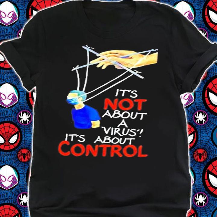 Its Not About A Virus Its About Control T-Shirt t-shirt