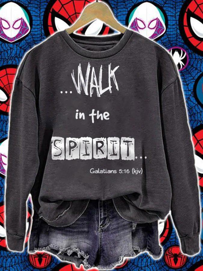 Walk In The Spirit Galatians 516 Faith Christian Shirt t-shirt sweatshirt