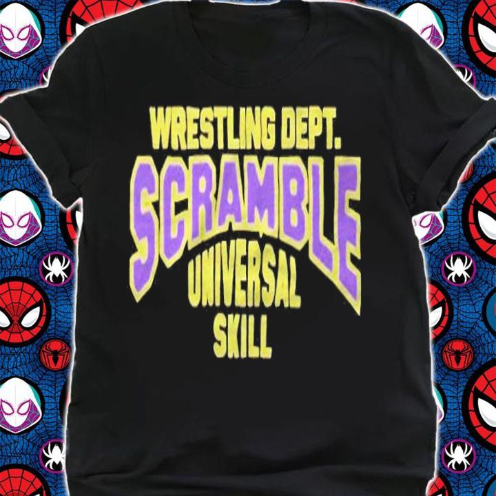 Wrestling dept scramble universal skill T-shirt t-shirt shirt