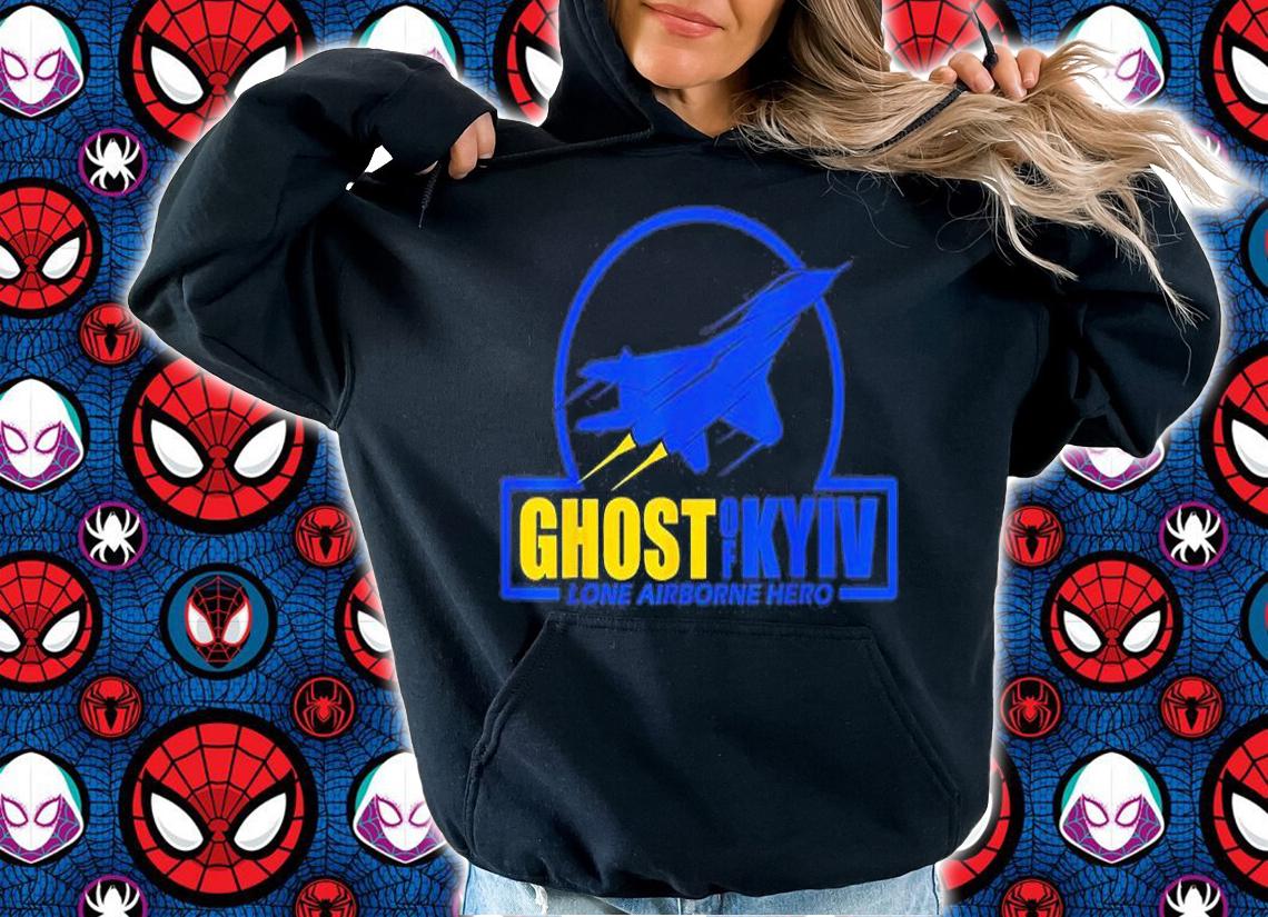 Ghost Of Kyiv Lone Airborne Hero I Stand With Ukraine Peace Ukraine T-Shirt t-shirt hoodie