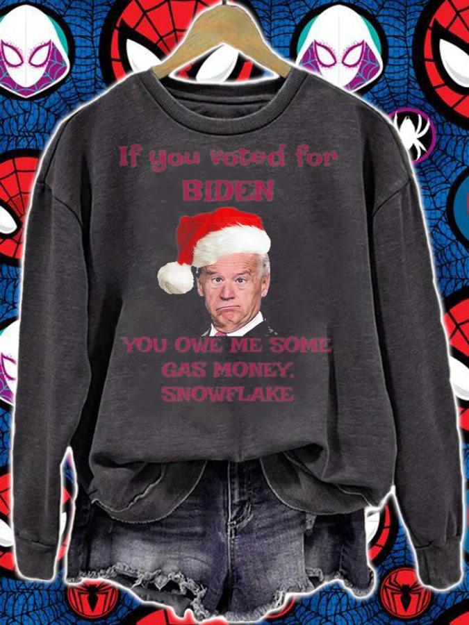 If You Voted For biden you Owe Me Some Gas Money Snowflake Joe Biden Santa Claus T-Shirt t-shirt sweatshirt