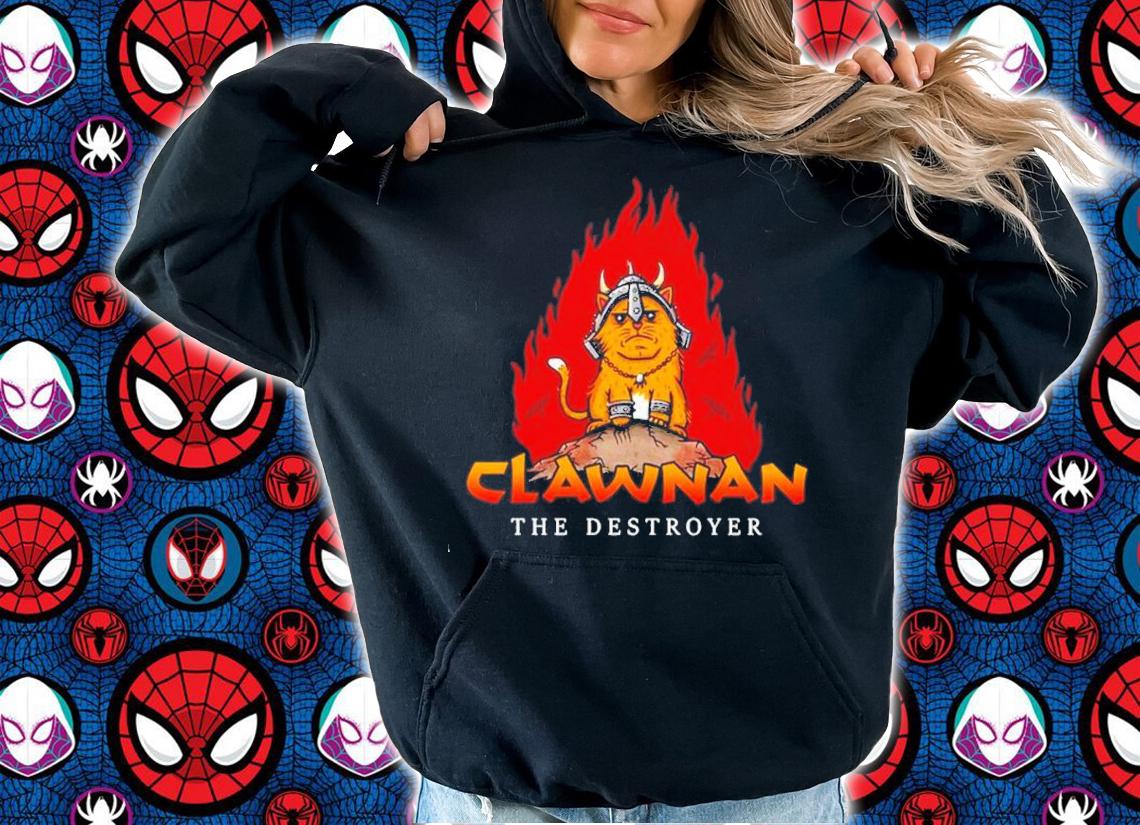 Clawnan The Destroyer Shirt