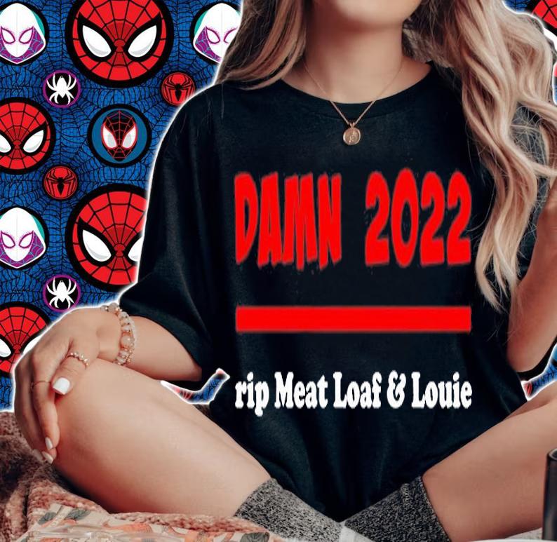 Damn 2022 Rip Meat Loaf and Louie T-Shirt