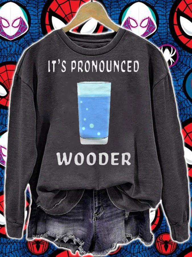 Funny Water Its Pronounced Wooder New Jersey Accent Shirt