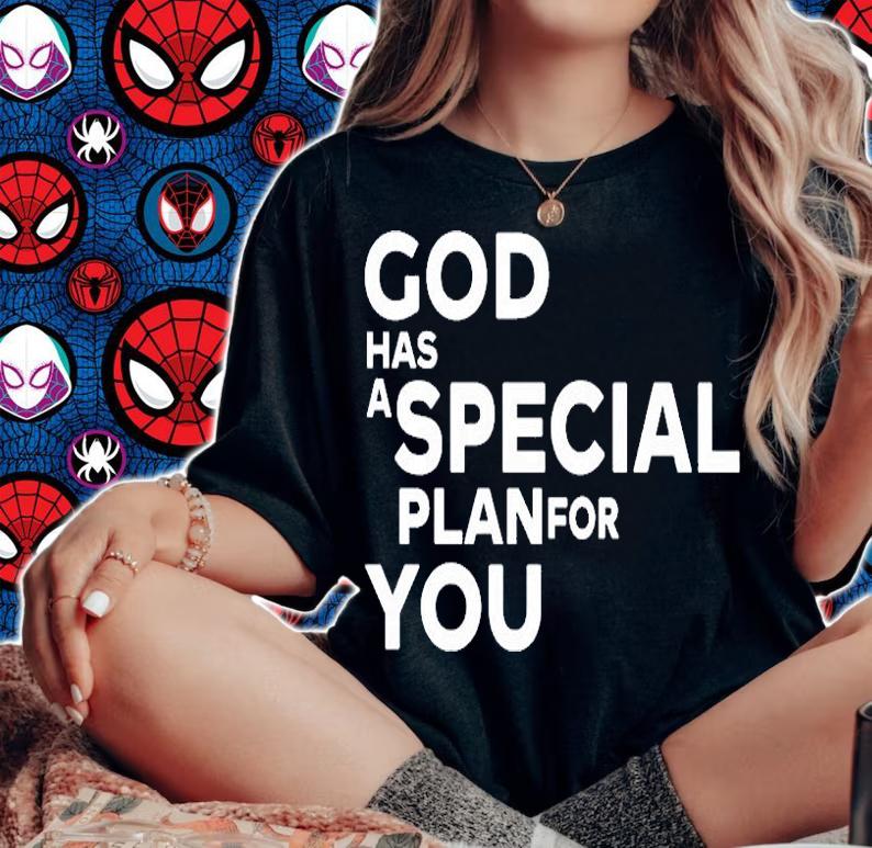 God Has A Special Plan For You T-Shirt woman shirt
