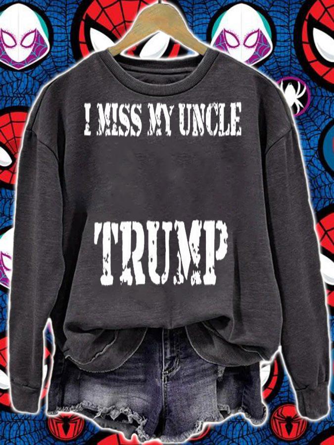 I Miss My Uncle Trump Proud Patriot T-Shirt