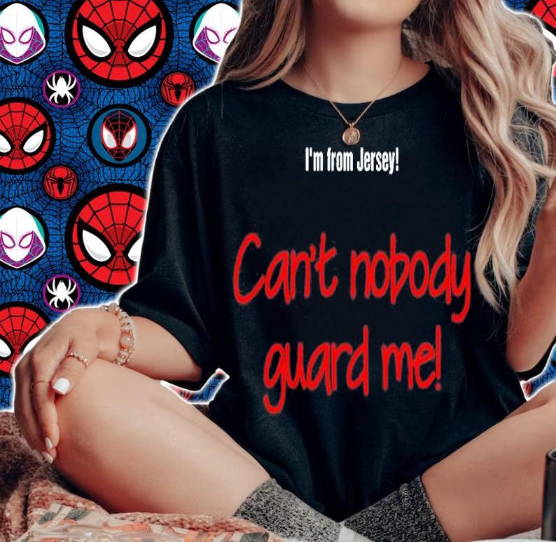 Im From Jersey Cant Nobody Guard Me T-Shirt