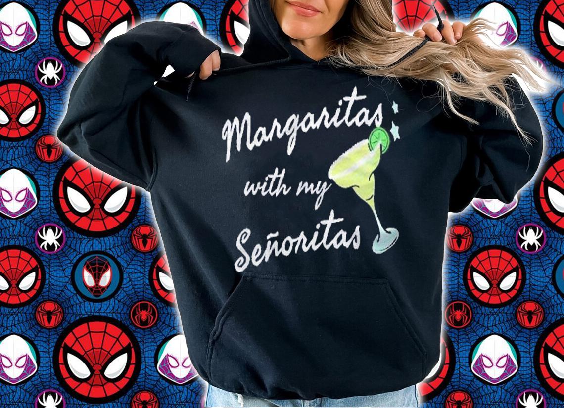 Margaritas With My Senoritas Funny Shirt